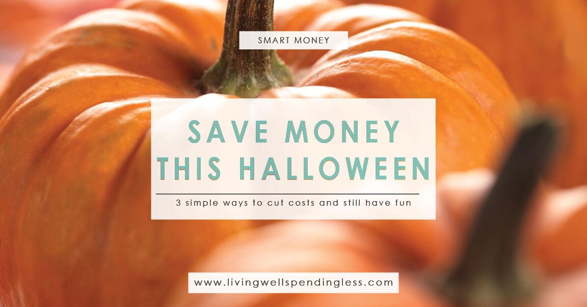 Halloween Savings Ideas Living Well Spending Less®