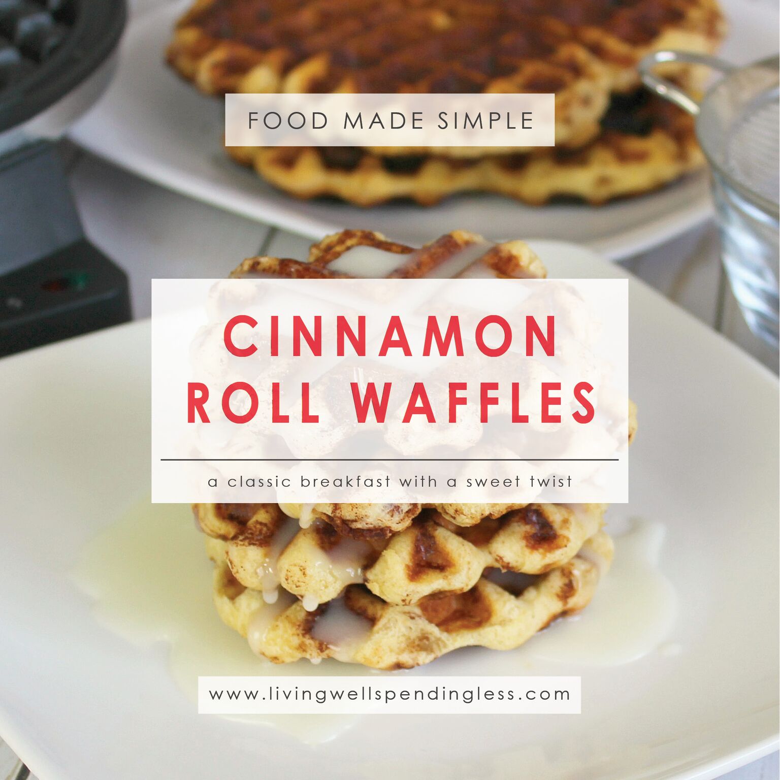 Cinnamon Roll Waffles Easy and Fun Waffle Breakfast Recipe