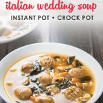 Easy Italian Wedding Soup | Instant Pot Soup Recipe | Crock Pot Soup Recipe | Food Made Simple | Quick Dinner Recipe | Best Italian Wedding Soup Recipe