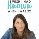 Ever wish you could go back in time and give yourself a little advice, based on everything you know now? Me too! Here are the 6 most important things I would tell my 22-year-old self about life, money, and making choices you won't regret later in life. What advice would you add to this list?