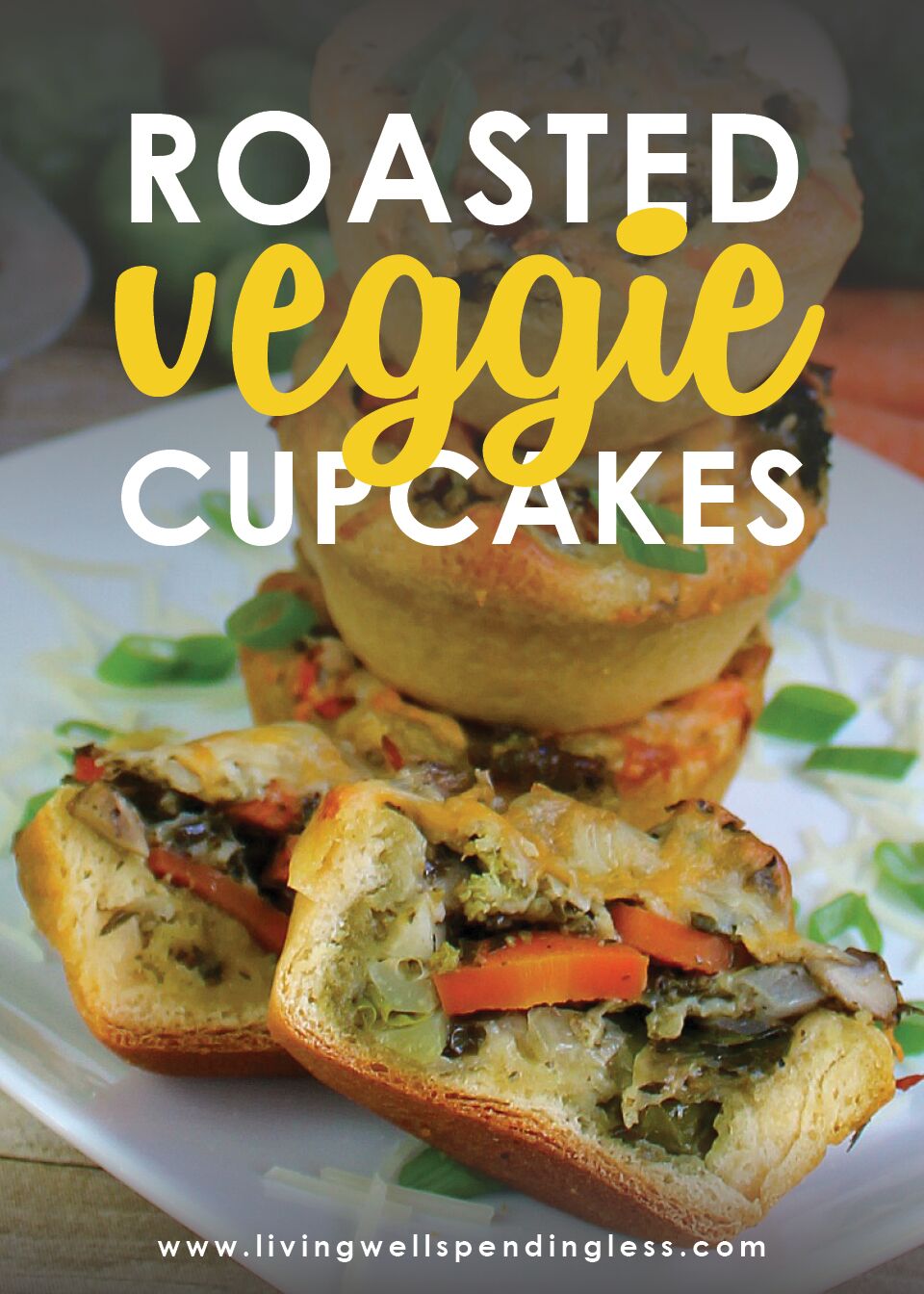 Easy Roasted Veggie Cupcakes | Living Well Spending Less