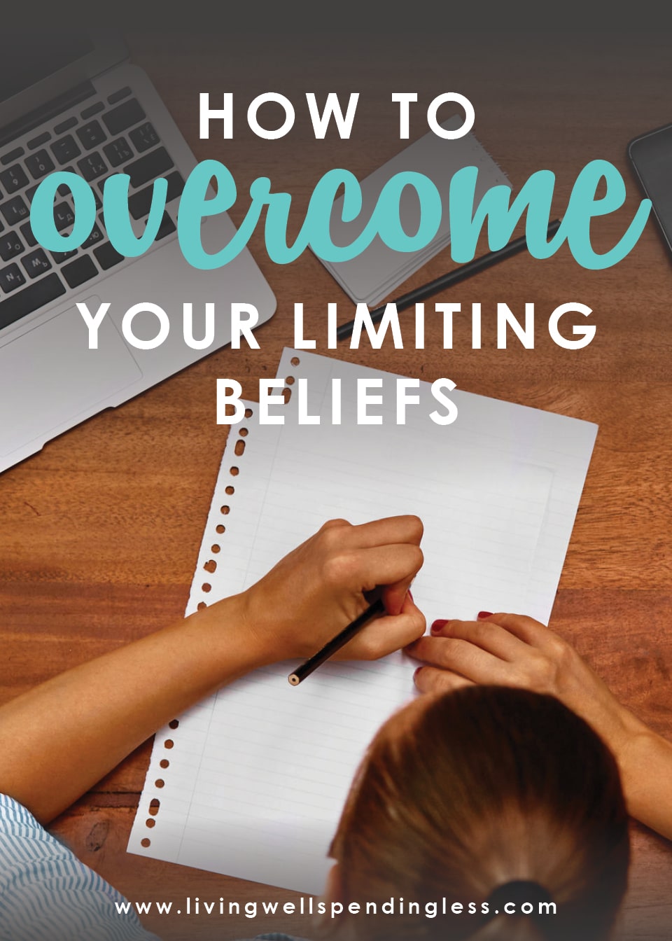 How to overcome your limiting beliefs.