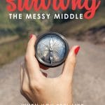 Surviving the Messy Middle | How to get your life back on track | How to reset your goals | How to regroup this summer #goalsetting #summersurvival #messymiddle