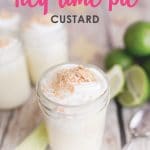 This Key Lime Pie Custard only requires 5 ingredients and tastes amazing!