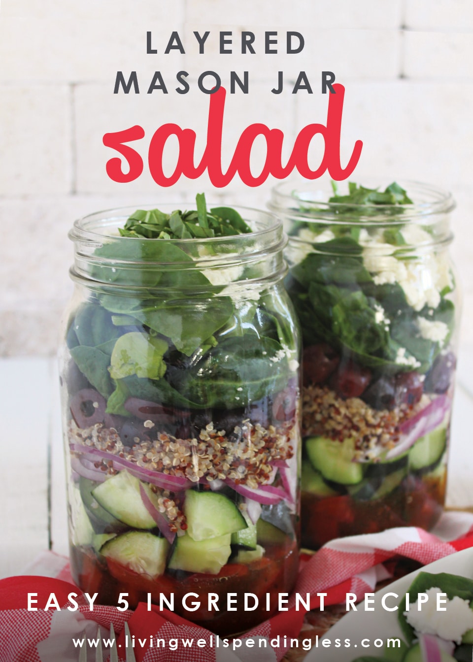 Looking for healthier lunch options that you can make ahead of time? These Mason Jar Salads are easy to assemble and will last you all week!