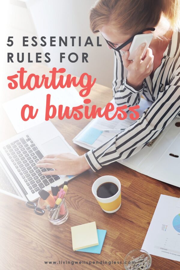 Thinking about starting a business? How do you go from idea to execution? And more importantly, how do you overcome that initial fear of going after something that might not work? If you're thinking about turning your dreams into realities, you need to know the 5 Essential Rules for Starting Your Own Business! #businessstartup #entrepreneur #startingabusiness #onlinebusiness #mompreneur #momboss #bosslife