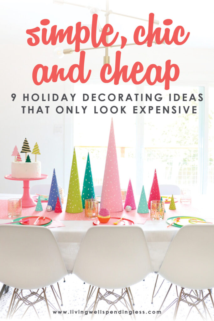 Do you love holiday decor, but just can’t justify spending a lot of money on it? With these simple, chic, and cheap holiday decorating ideas you can absolutely achieve that high-end holiday look you crave without spending a bunch of money OR losing sleep. Don’t miss these 9 holiday decorating ideas that look expensive! #holidays #holidaydecor #diy #holidaydiy #decorating #home #diyideas #diyprojects #homedecor