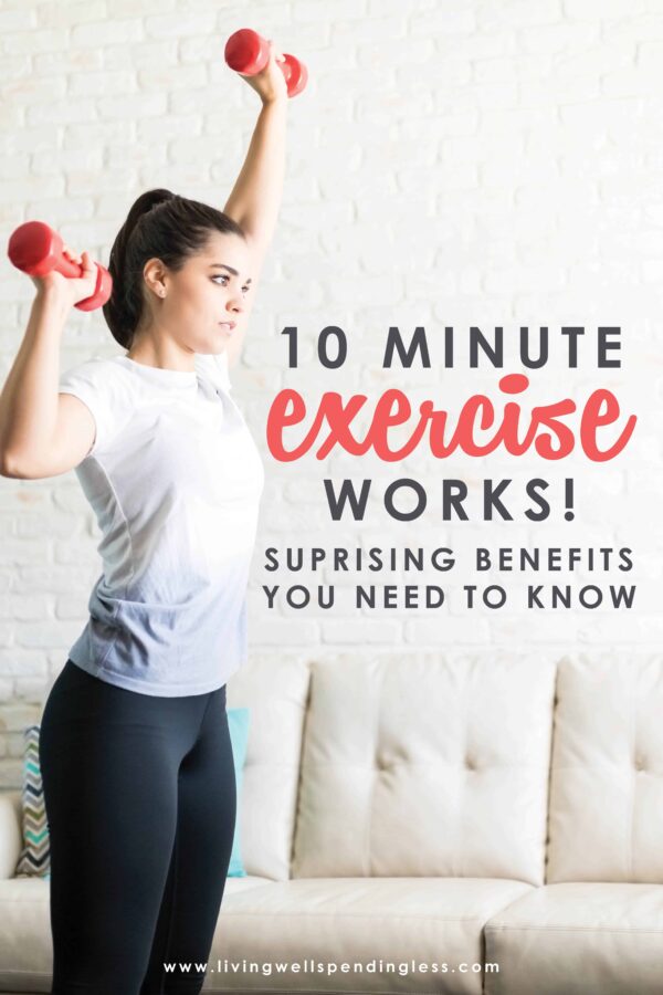 Does the idea of a 30-45 minute workout make you cringe? Well, you can get the SAME RESULTS with only 10 minutes of exercise a day! Here are the surprising benefits of WHY it works! #10minuteworkout #fitness #workouts #hiit #hiitworkout #running #strength #yoga #loveyourworkout