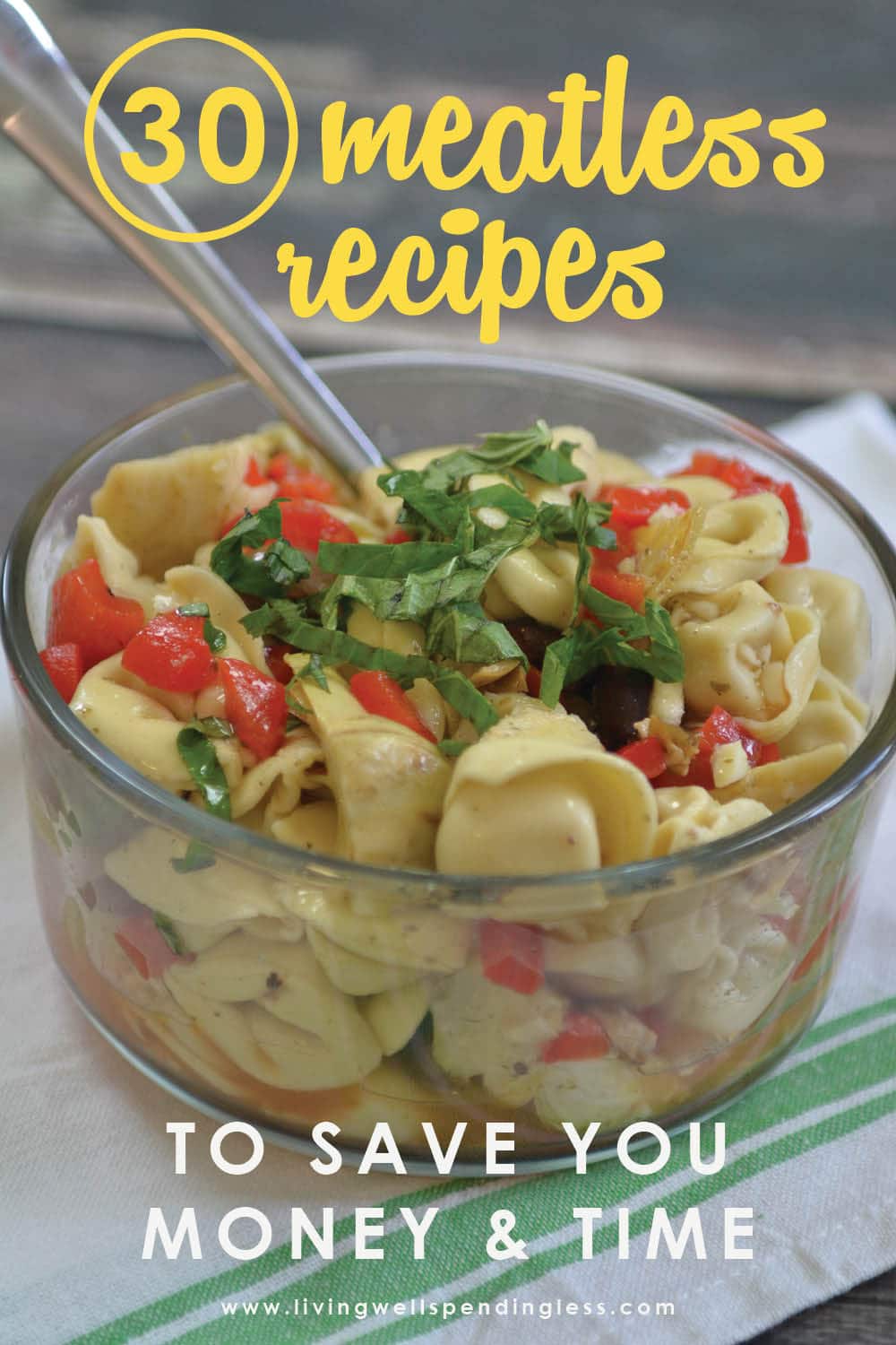 30 Easy Meatless Recipes To Save Time Money Meatless Mondays