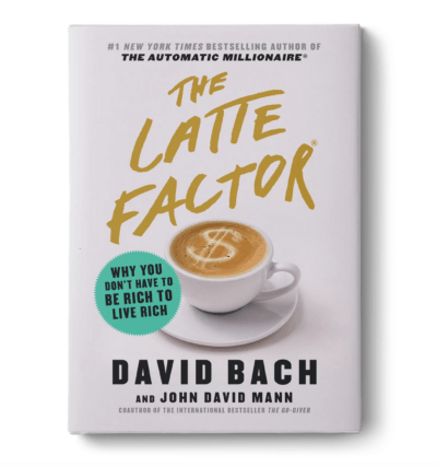 The Latte Factor By David Bach-Get the solutions and understanding you need to live a financially abundant life! These are the top 5 books to read when it comes to understanding how to make your money work for you. With the right tools and resources, having financial security is possible, so don't miss it!